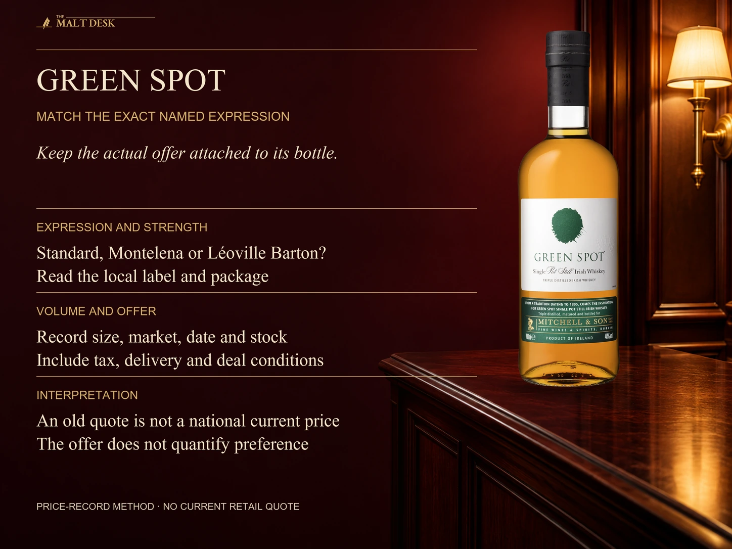 Official standard Green Spot bottle marked 40 percent and 700 ml with checks separating standard and exact wine-cask editions, local label and package, dated market, size, stock, tax, delivery and offer conditions; no invented current national price or guaranteed preference